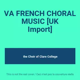 Couverture du produit · VA FRENCH CHORAL MUSIC [UK Import]