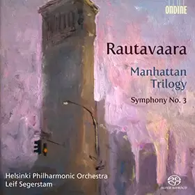 Couverture du produit · Rautavaara: Manhattan Trilogy Symphony No. 3 [Hybrid SACD] [Import]