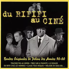 Couverture du produit · Du Rififi Au Ciné : Bandes Originales De Polars Des Années 50-60