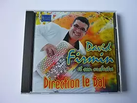 Couverture du produit · DAVID FIRMIN -DIRECTION LE BAL