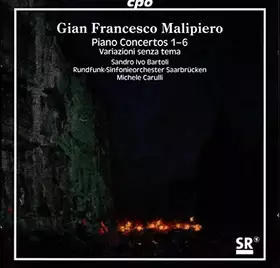 Couverture du produit · Malipiero : Concertos pour Piano N° 1 À 6. Bartoli, Carulli