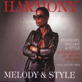 Couverture du produit · Harmony, Melody & Style (Lovers Rock In The UK 1975-1992)