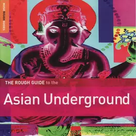 Couverture du produit · The Rough Guide To The Asian Underground