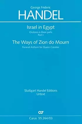 Couverture du produit · The Ways of Zion do mourn HWV264 : für gem Chor und Orchester Klavierauszug (en)
