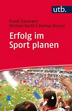 Couverture du produit · Erfolg im Sport planen: Methoden und Prozesse der Planung im Sport