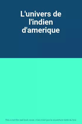 Couverture du produit · L'univers de l'indien d'amerique