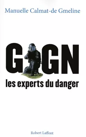 Couverture du produit · GIGN : Les Experts du Danger
