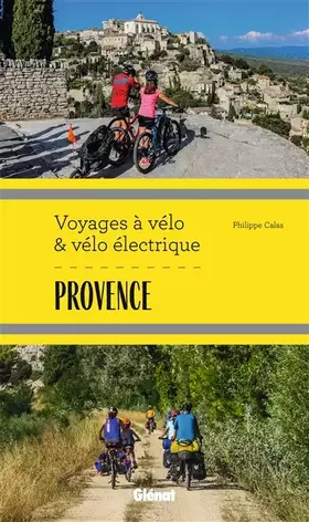 Couverture du produit · Provence Voyages à vélo et vélo électrique