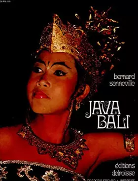 Couverture du produit · SONNEVILLE, BERNARD (PHOTOGRAPHER): JAVA-BALI