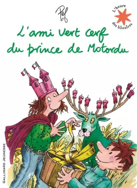 Couverture du produit · L'ami vert cerf du prince de Motordu