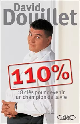 Couverture du produit · 110 % : 18 clés pour devenir un champion de la vie
