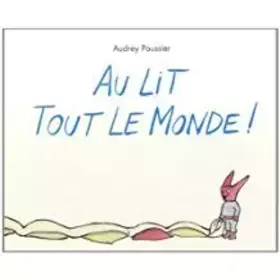 Couverture du produit · Au lit tout le monde Album – juin 2013