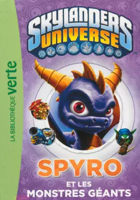 Couverture du produit · Skylanders Universe 01 - Spyro et les monstres géants