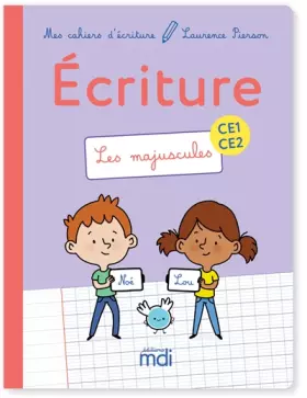 Couverture du produit · Mes cahiers d'écriture CE1-CE2 - Les Majuscules: CE1-CE2