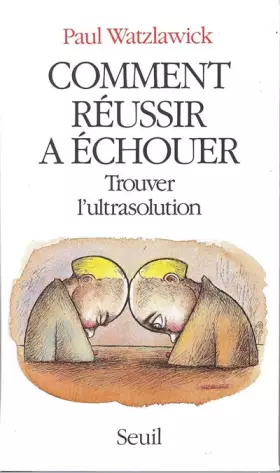 Couverture du produit · Comment réussir à échouer : Trouver l'ultrasolution