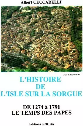 Couverture du produit · L'Histoire de L'Isle-sur-la-Sorgue : Le temps des papes