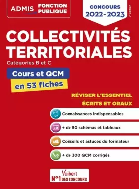 Couverture du produit · Collectivités territoriales - Cours et QCM - Catégories A, B et C - L'essentiel en 53 fiches: Concours 2022-2023