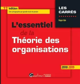 Couverture du produit · L'essentiel de la théorie des organisations