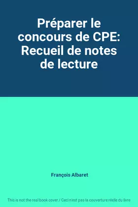 Couverture du produit · Préparer le concours de CPE: Recueil de notes de lecture