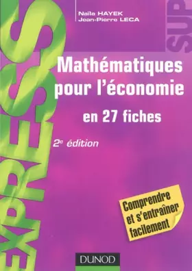 Couverture du produit · Mathématiques pour l'économie - en 27 fiches - 2e édition