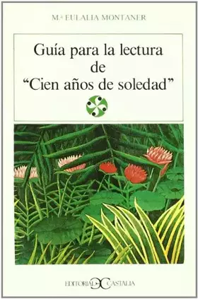Couverture du produit · guia para la lectura de cien anos de soledad