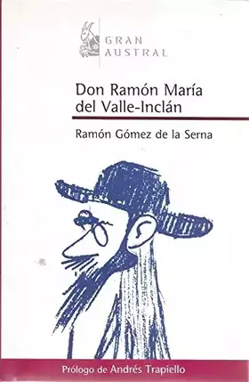 Couverture du produit · Ramón del Valle-Inclán (GRAN AUSTRAL)