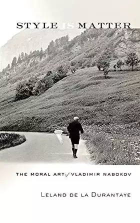 Couverture du produit · Style Is Matter: The Moral Art of Vladimir Nabokov