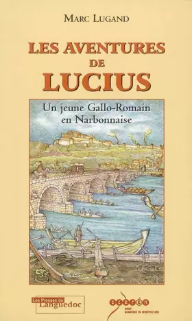 Couverture du produit · Les aventures de Lucius : Un jeune Gallo-Romain en Narbonnaise