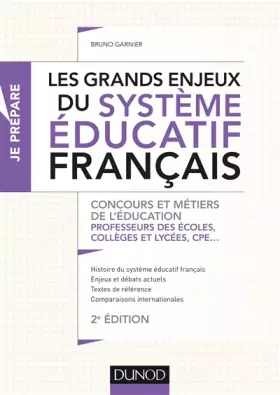 Couverture du produit · Les grands enjeux du système éducatif français - 2e éd. - Concours et métiers de l'éducation: Concours et métiers de l'éducatio