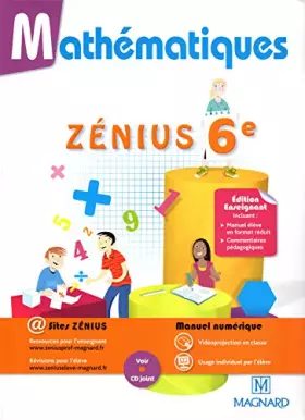 Couverture du produit · Mathématiques Zénius 6e : Manuel élève - EDITION ENSEIGNANT incluant: Manuel élève en format réduit + Commentaires pédagogiques