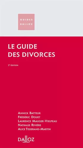 Couverture du produit · Le guide des divorces - 2e éd.: Guides Dalloz