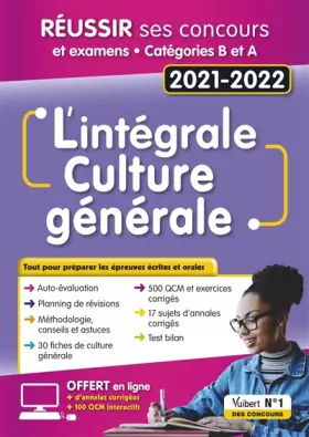 Couverture du produit · L'intégrale de culture générale - Catégories A et B - Ecrits et Oraux: Concours Fonction publique et examens 2021-2022
