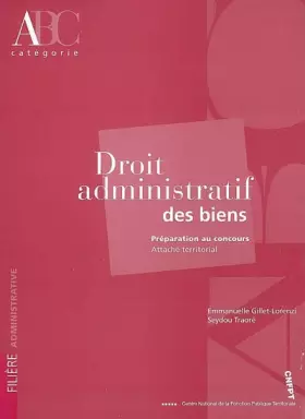 Couverture du produit · Droit administratif des biens : Préparation au concours attaché territorial