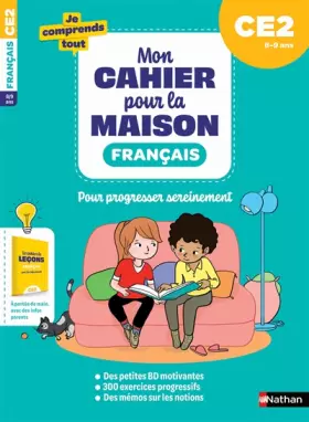 Couverture du produit · Français CE2 : Mon cahier pour la maison : 300 exercices progressifs pour s'entraîner et réussir - Je comprends tout