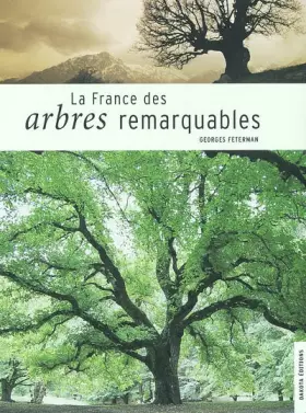 Couverture du produit · La France des arbres remarquables