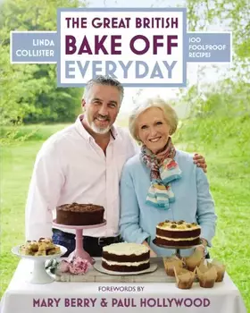 Couverture du produit · The Great British Bake Off: Everyday: 100 Foolproof Bakes
