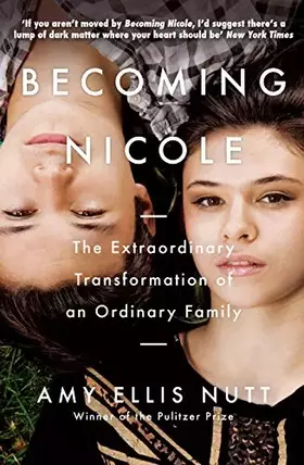 Couverture du produit · Becoming Nicole: The Extraordinary Transformation of an Ordinary Family