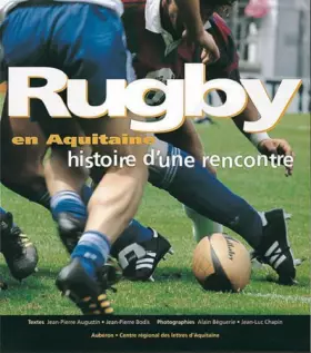 Couverture du produit · Rugby en Aquitaine: Histoire d'une rencontre