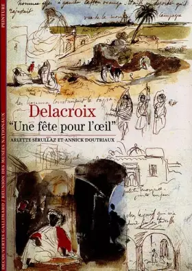 Couverture du produit · Delacroix : "Une fête pour l'oeil"
