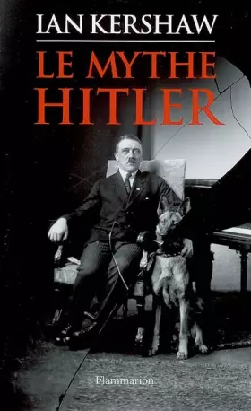 Couverture du produit · Le mythe Hitler : Image et réalité sous le IIIe Reich