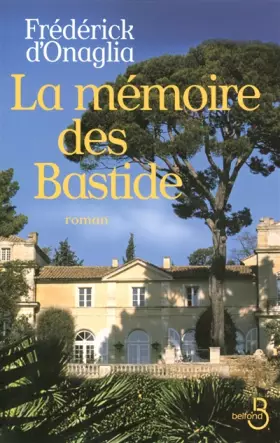 Couverture du produit · La mémoire des Bastide