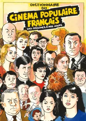Couverture du produit · Dictionnaire du cinéma populaire français : Des origines à nos jours