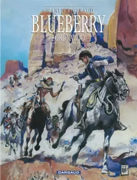 Couverture du produit · Blueberry, tome 1 : Fort Navajo