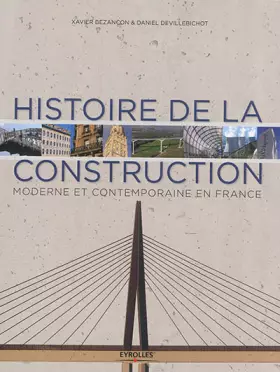 Couverture du produit · Histoire de la construction : Moderne et contemporaine en France