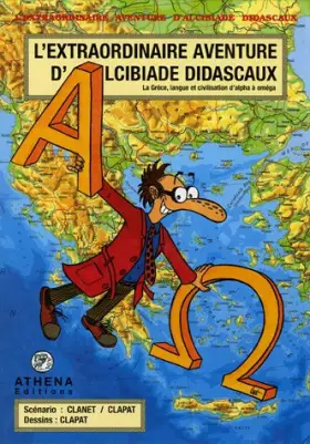 Couverture du produit · Alcibiade Didascaux, la Grèce, langue et civilisation