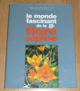 Couverture du produit · MONDE FASCINANT DE LA FLORE ALPINE