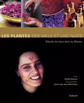 Couverture du produit · Les plantes des Mille et Une Nuits: Rituels du bien-être au Maroc