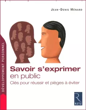 Couverture du produit · Savoir s'exprimer en public : Clés pour réussir et pièges à éviter