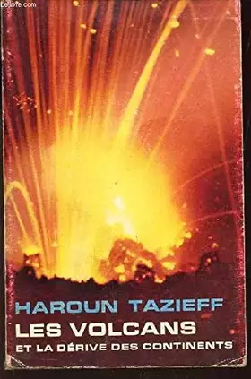 Couverture du produit · Les volcans et la dérive des continents