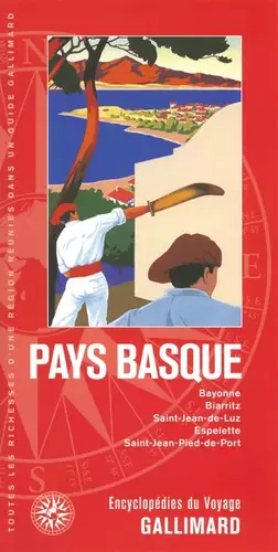 Couverture du produit · PAYS BASQUE: BAYONNE, BIARRITZ, SAINT-JEAN-DE-LUZ, ESPELETTE, SAINT-JEAN-PIED-DE-PORT